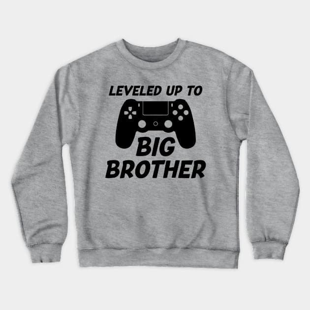 Leveled Up To Big Brother Crewneck Sweatshirt by NotSoGoodStudio